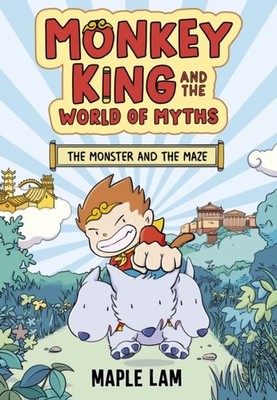 Monkey King and the World of Myths The Monster and the  by Maple Lam PAPERBACK