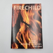FIRECHILD THE LIFE AND MAGIC OF MAXINE SANDERS Wicca Alex