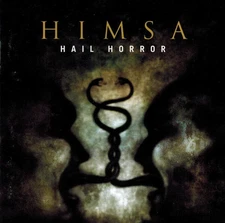 Himsa- Hail Horror   CD  Very Good condition