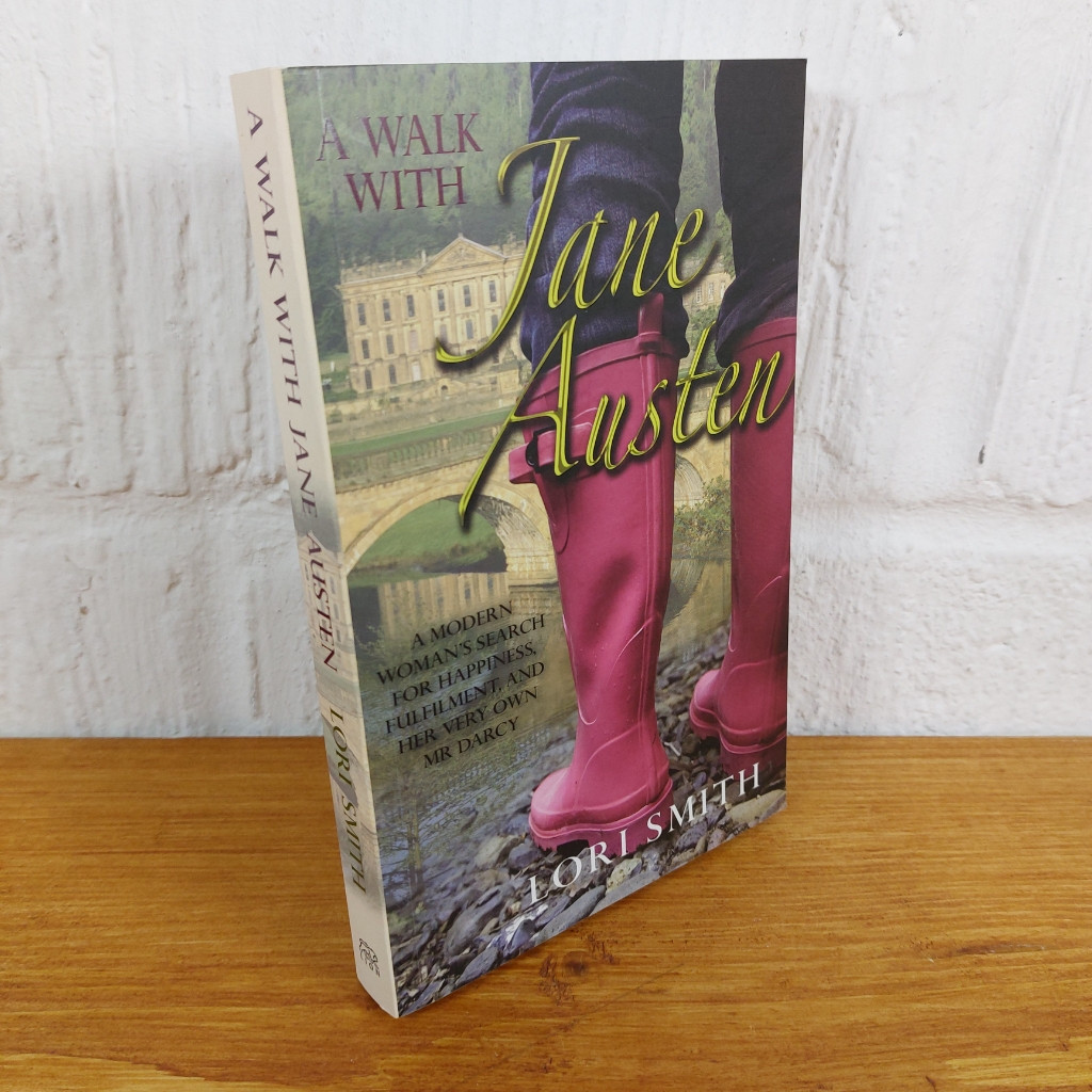A Walk with Jane Austen: A modern woman's search for happiness, fulfilment,...