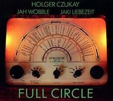 Full Circle (Remastered) von Czukay,Holger, Jah Wobble | CD | Zustand neu