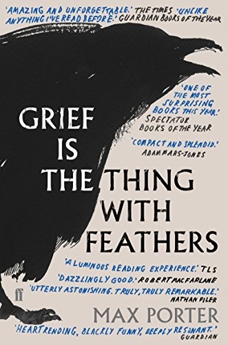 Max Porter - Grief Is The Thing With Feathers - Paperback - G245Z-image