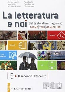 La letteratura e noi. Vol. 5-6: Il secondo Ottocento. Da... | Buch | Zustand gut