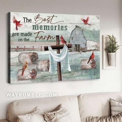 Cardinal Bird, The Best Memories Are Made On The Farm, God Cross