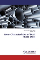 Manoranjan Kumar Manoj (U. A.) | Wear Characteristics Of Dual Phase Steel | Buch