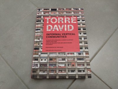 Torre David Informal Vertical Communities Urban Think Tank Hardcover 1 x gelesen