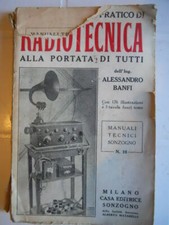 Manuale Teorico Pratico di RADIOTECNICA Ed. Sonzogno 1928  [D20]