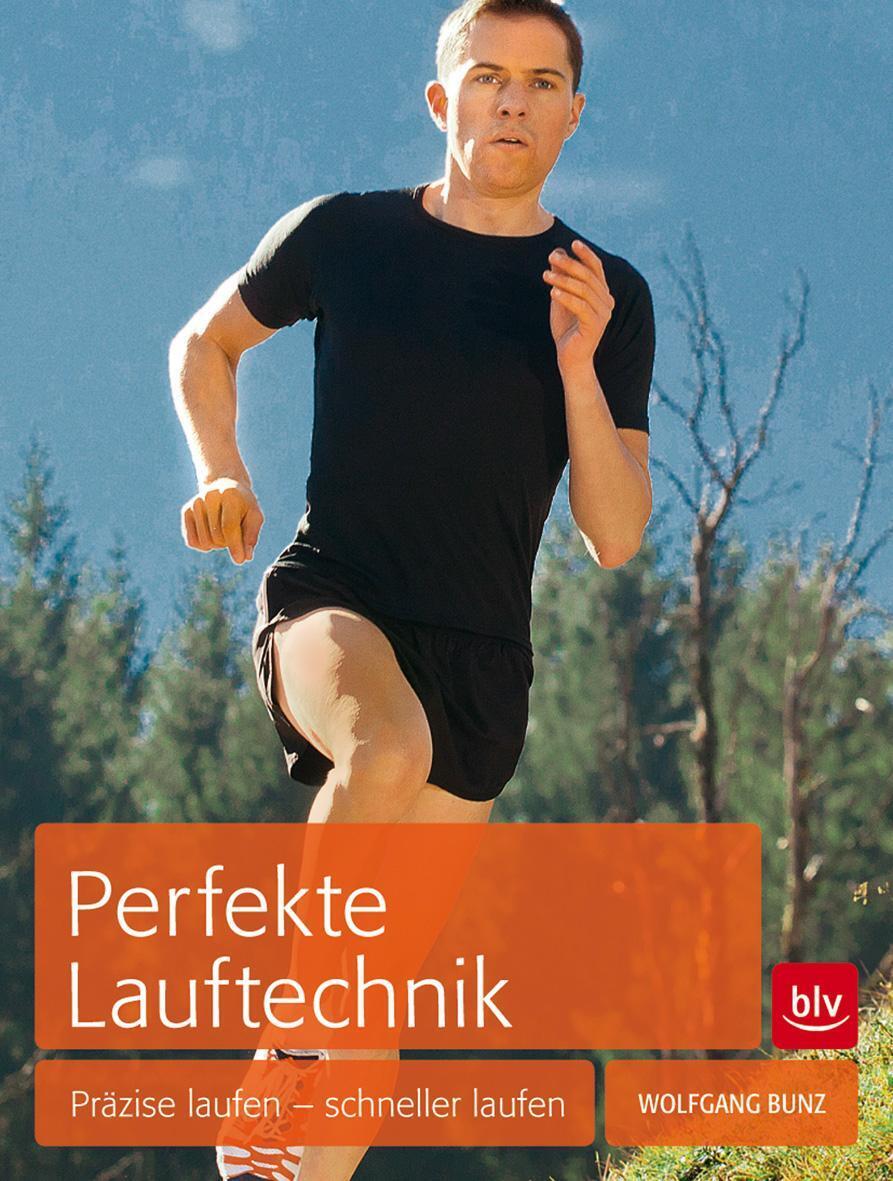 Thumbnail - Perfekte Lauftechnik | Wolfgang Bunz | Präzise Laufen - Schneller