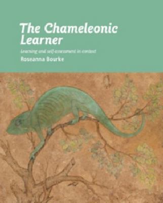 The Chameleonic Learner: Learning and self-assessment in context, Brand New, ...