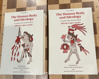 The Human Body and Ideology Concepts of the Ancient Nahuas Alfredo Lopez Austin