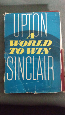 A World to Win Upton Sinclair 1946 HC DJ VG [DR]