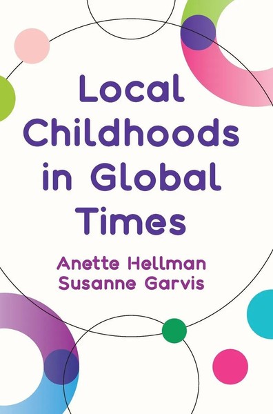 Anette Hellman (U. A.) | Local Childhoods In Global Times | Buch | Englisch-image