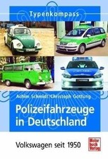 Polizeifahrzeuge in Deutschland: Volkswagen seit 1950 (T... | Buch | Zustand gut