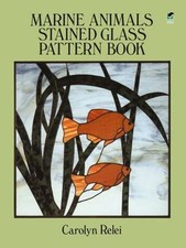 Marine Animals Stained Glass Pattern Book Dover Crafts: Stained Glass by