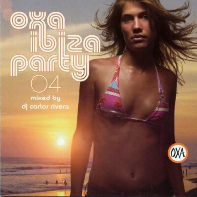 Oxa Ibiza Party 04 (mixed by DJ Carlos Rivera) Craig Obey, Miller & Conno.. [CD]