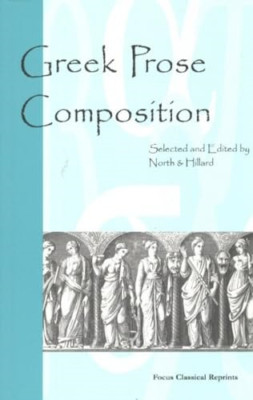 Greek Prose Composition - Paperback NEW M. A. North, A. 2002-01-01