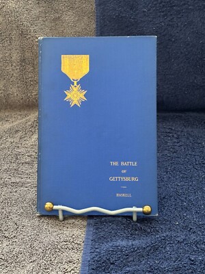 The Battle of Gettysburg - Frank A. Haskell, 1908