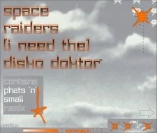 Space Raiders, (I Need The) Disko Doktor Pt.2, Audio CD
