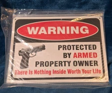 7.5” X 10” - Protected By Armed Property Owner Metal Warning Signs - 2 Pack