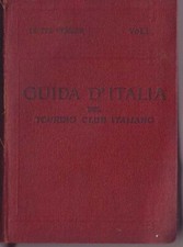 Guida D'Italia Del Touring Club Italiano. Le tre Venezie (Volume I - 1920)