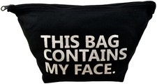 This Bag Contains My Face  Bag Travel Kit Cosmetic Makeup Case Black/White