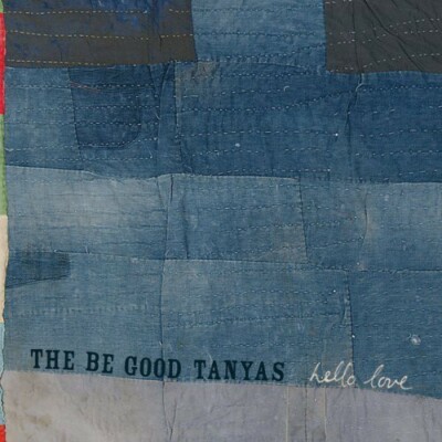 Hello Love - The Be Good Tanyas - Good