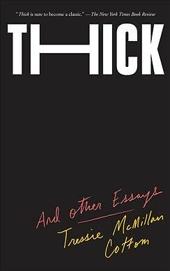Thick : And Other Essays, Paperback by Cottom, Tressie Mcmillan, Brand New, F...