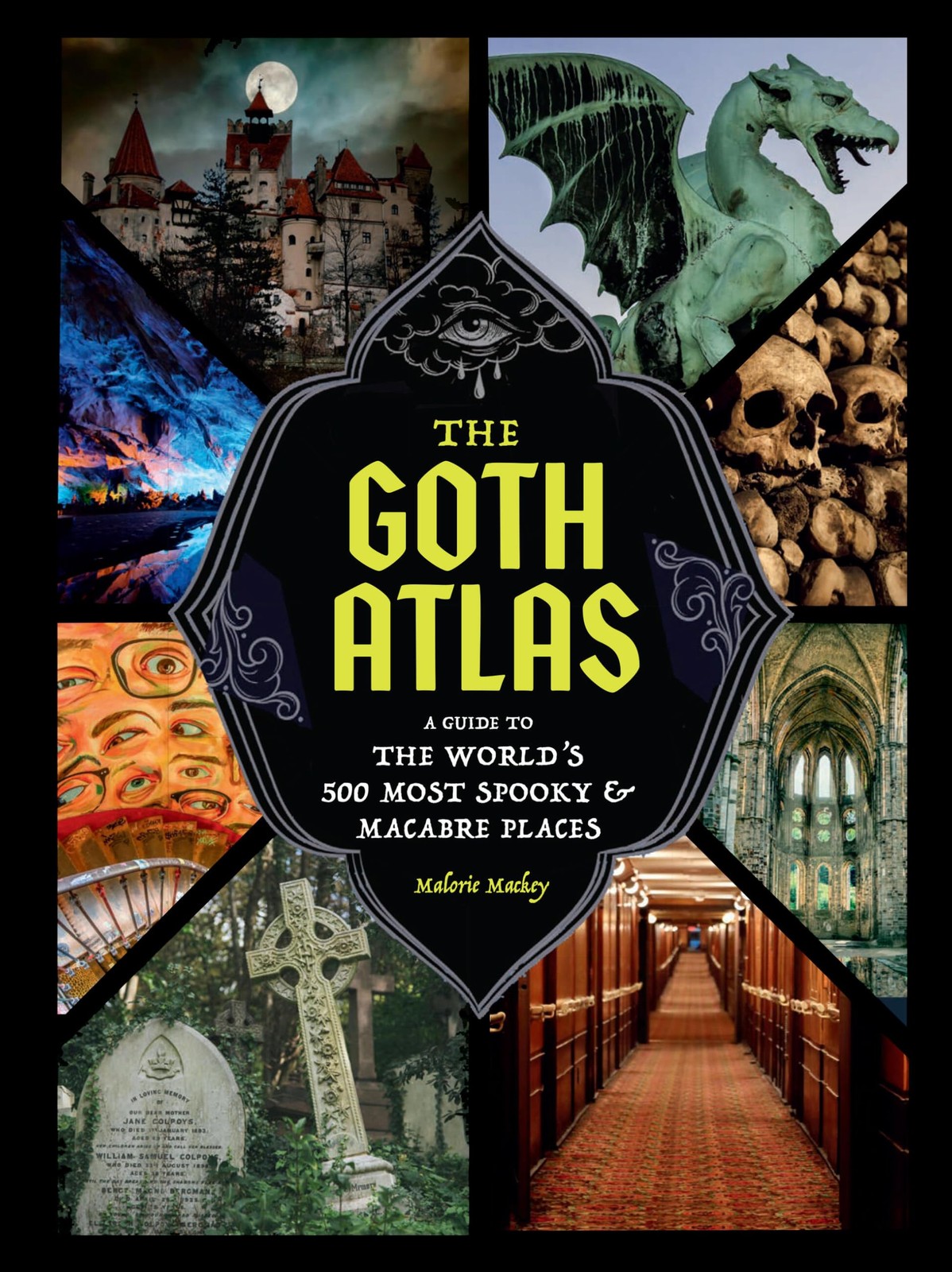 The Goth Atlas: A Guide to the World's 500 Most Spooky and Macabre Places - Image 5