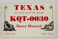 KQT-0030 Henry Muenich Austin Texas QSL Card My State Right or Wrong CB Radio