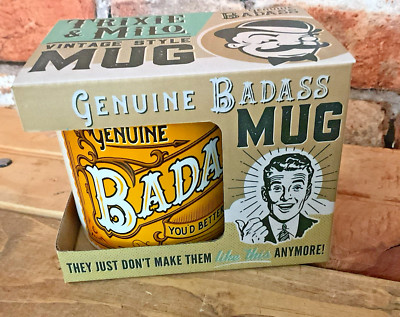 Trixie & Milo Vintage Style Genuine ''Badass'' Mug 12 oz...FREE SHIPPING!
