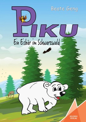 Piku | Ein Eisbär im Schwarzwald | Beate Geng | Taschenbuch | 92 S. | Deutsch