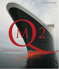 Queen Mary 2: The Birth of a Legend von Philip Plisson | Buch | Zustand sehr gut