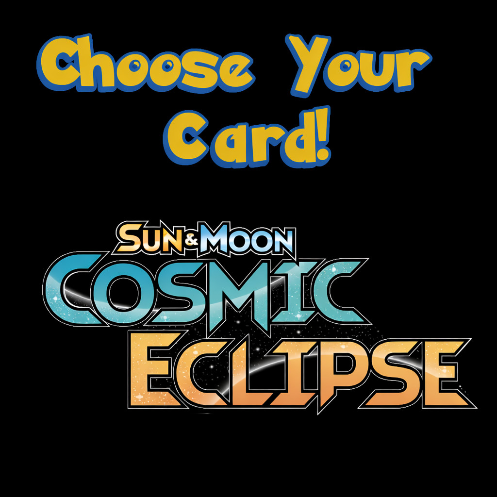 Pokemon TCG Cosmic Eclipse Choose Your Card Singles - Holo, Reverse Holo, Rare