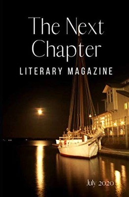 The Next Chapter: A Literary Magazine July 2020 (The Next Chapter Literary Magaz