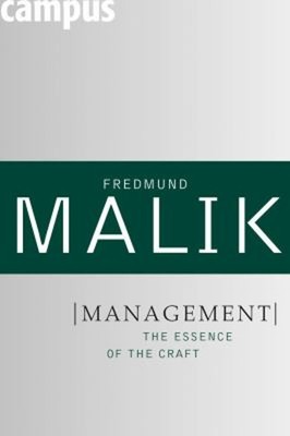 Management : The Essence of the Craft Hardcover Fredmund Malik