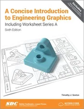 A Concise Introduction to Engineering Graphics (5th Ed.) including Worksheet