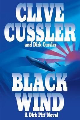 Black Wind; A Dirk Pitt Novel, No. 18 - 0399152598, hardcover, Clive Cussler