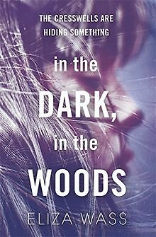 In the Dark, In the Woods von Wass, Eliza | Buch | Zustand sehr gut