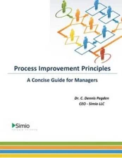 Process Improvement Principles: A Concise Guide for Managers (Simio Busin - GOOD