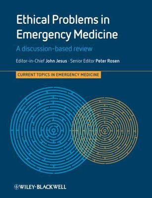 Ethical Problems in Emergency Medicine : A discussion-based review, Paperback...
