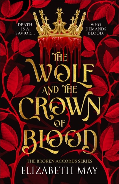 Wolf & The Crown Of Blood