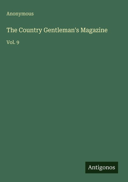 Anonymous | The Country Gentleman's Magazine | Buch | Englisch (2025) | Vol. 9-image
