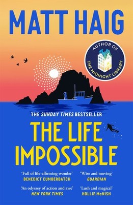 Haig, Matt/The Life Impossible ~ Matt Haig ~  9781838855611