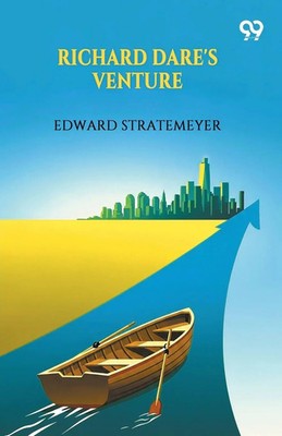 Edward Stratemeyer | Richard Dare's Venture | Taschenbuch | Englisch (2025)