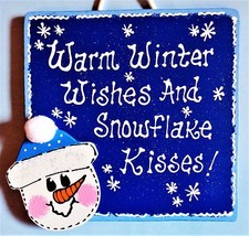 WARM WINTER WISHES  SNOWFLAKE KISSES SIGN Wall Art Door Hanger Snowman Plaque