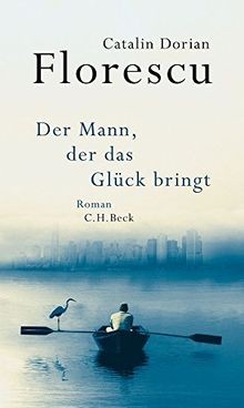 Der Mann, der das Glück bringt: Roman von Florescu,... | Buch | Zustand sehr gut