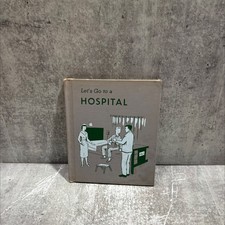 let's go to a hospital book, by diana hammond, 1959 Hardcover