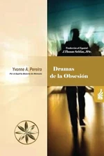 Dramas de la Obsesin by Yvonne A. Pereira Paperback Book