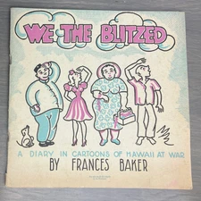 WWII Pearl Harbor Home Front Humor We The Blitzed Blackouts Gas Masks 1943 Book