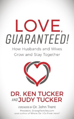Dr. Ken & Judy Tucker Love, Guaranteed! (Taschenbuch)